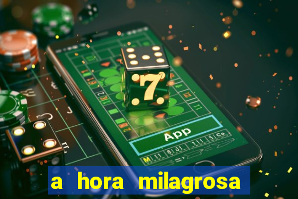 a hora milagrosa livro pdf download